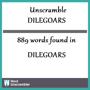 889 words unscrambled from dilegoars