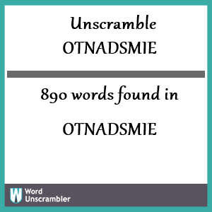 890 words unscrambled from otnadsmie