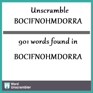 901 words unscrambled from bocifnohmdorra