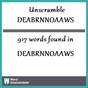 917 words unscrambled from deabrnnoaaws