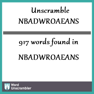 917 words unscrambled from nbadwroaeans