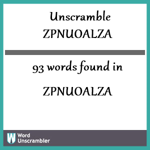 93 words unscrambled from zpnuoalza