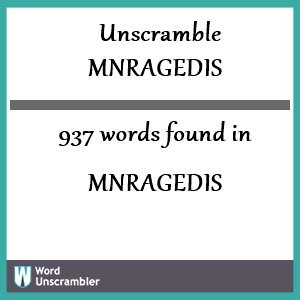 937 words unscrambled from mnragedis