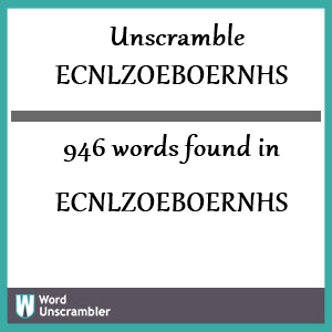 946 words unscrambled from ecnlzoeboernhs