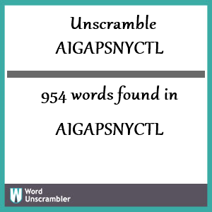 954 words unscrambled from aigapsnyctl