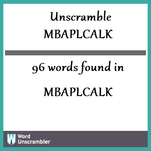 96 words unscrambled from mbaplcalk