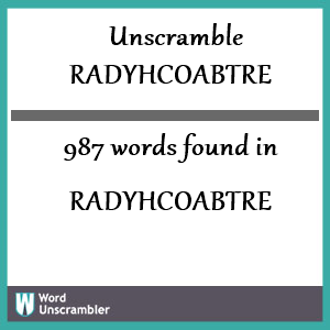 987 words unscrambled from radyhcoabtre
